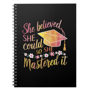 She Believed She Could So She Mastered It Grad Notebook