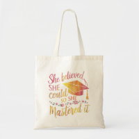 She Believed She Could So She Mastered It Grad