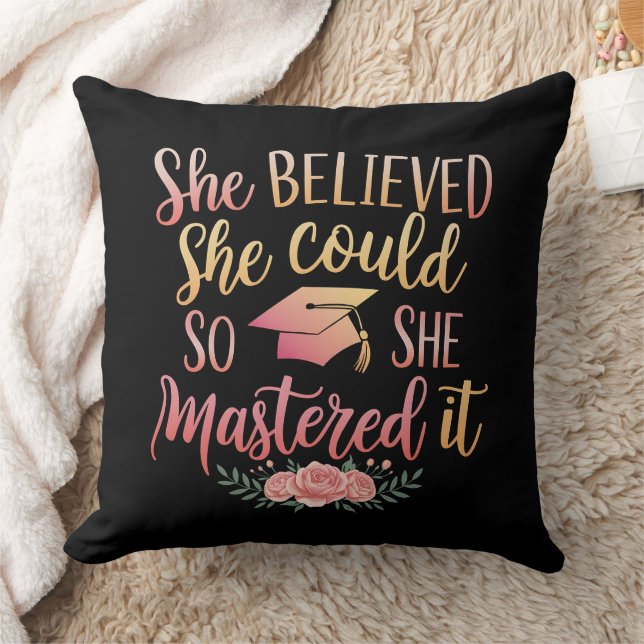 She Believed She Could So She Mastered It Throw Pillow (Blanket)