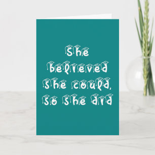 She Believed She Could Teal and White Graduation Card