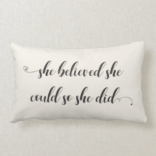 She Believed She Could Throw Pillow