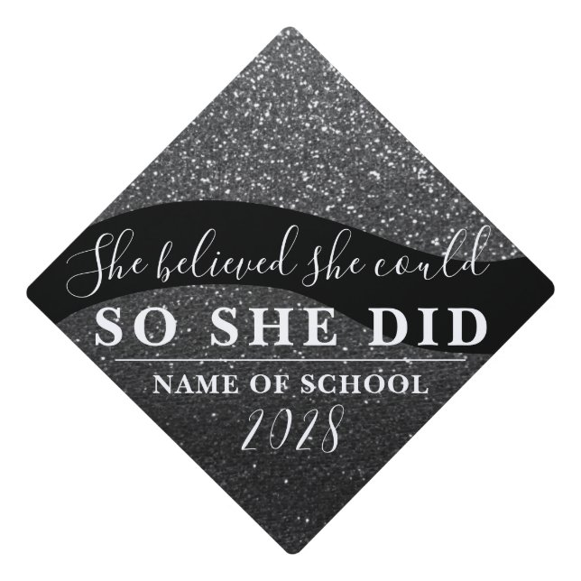 She Believed She Could Trendy Glitter Sparkles  Graduation Cap Topper (Front)