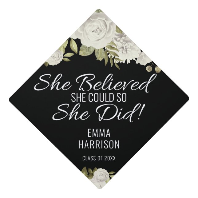 She Believed She Could White Floral Graduate Graduation Cap Topper (Front)