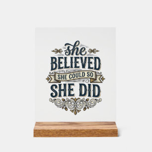 She Believed She Did Vintage Motivation Shirt_1 Acrylic Sign