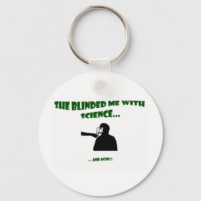 She Blinded Me With Science Keychain (Front)