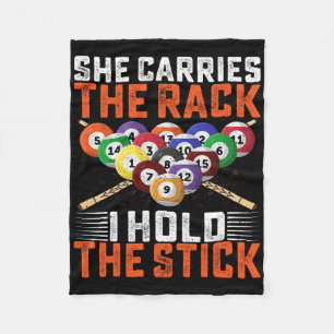 She Carries The Rack I Hold The Stick Billiards Pl Fleece Blanket