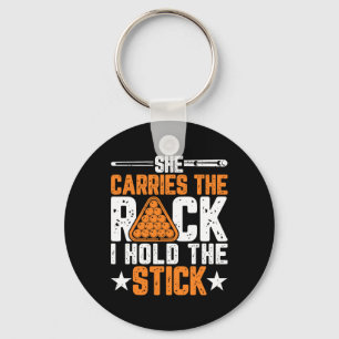 She Carries The Rack I Hold The Stick - Funny Bill Keychain