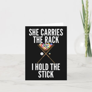 She Carries The Rack I Hold The Stick Funny Pool B Card