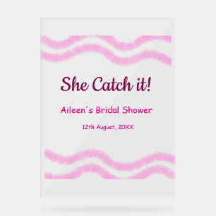 She Catch it pink spiral watercolor lines bridal Acrylic Sign