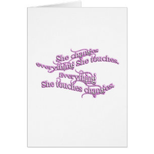 she changes everything she touches - purple glow