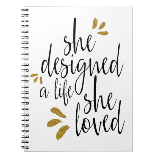 "She designed a life she loved" journal