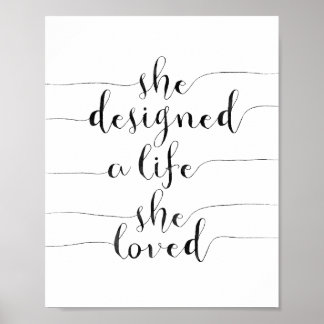 She Designed A Life She Loved Poster