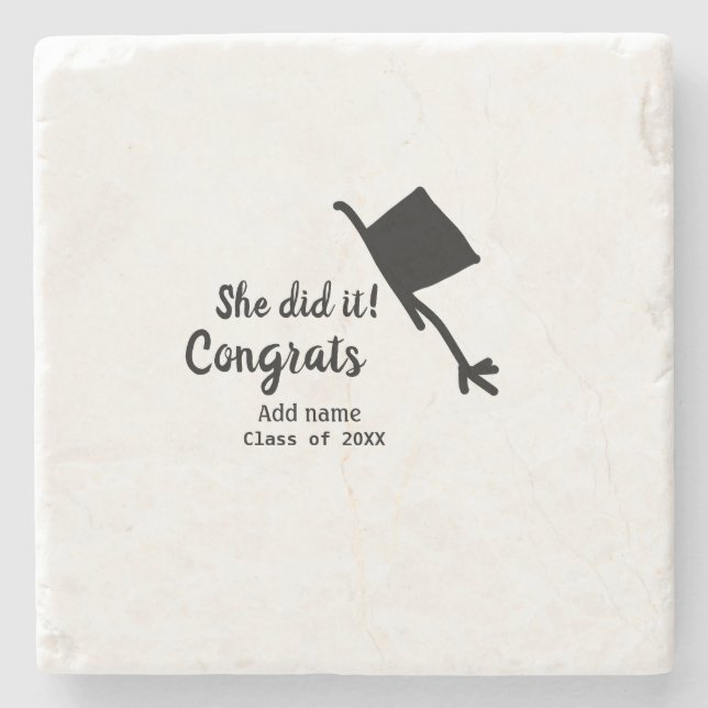 She did it congrats graduation add student name ye stone coaster (Front)