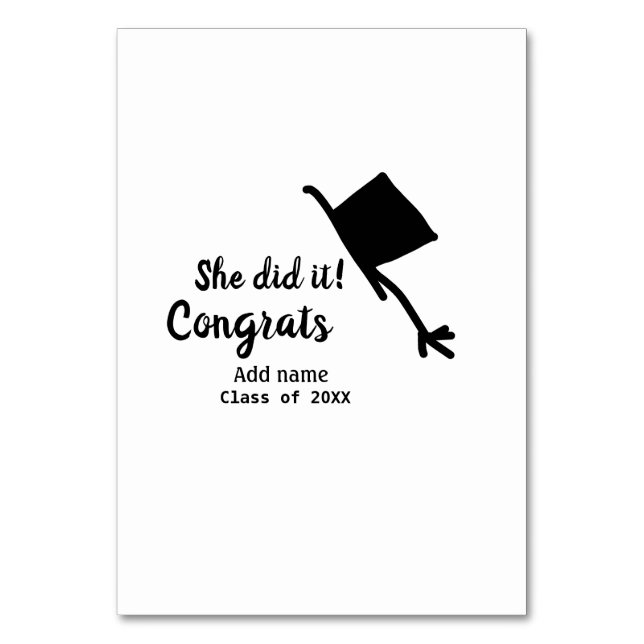 She did it congrats graduation add student name ye table number (Front)