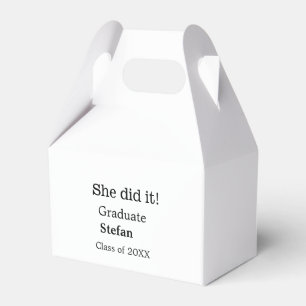 She did it graduate add name class of 20XX text Favor Box