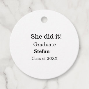 She did it graduate add name class of 20XX text Favour Tags