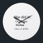 She did it graduate add name class of 20XX text Large Clock<br><div class="desc">Design</div>