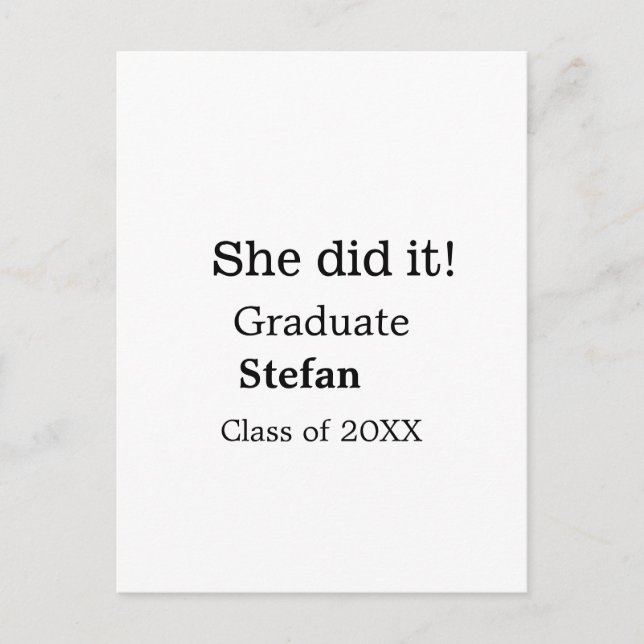 She did it graduate add name class of 20XX text Postcard (Front)