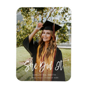 She Did It Modern Script Graduation Photo Magnet