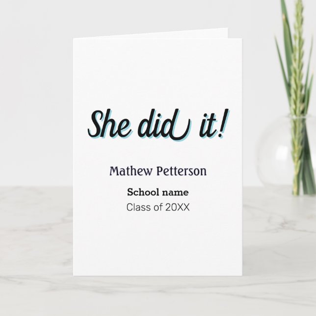 She did it simple black classy modern graduation card (Front)