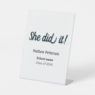 She did it simple black classy modern graduation pedestal sign
