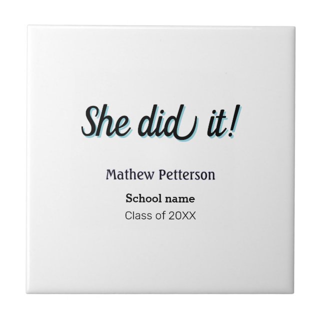 She did it simple black classy modern graduation tile (Front)