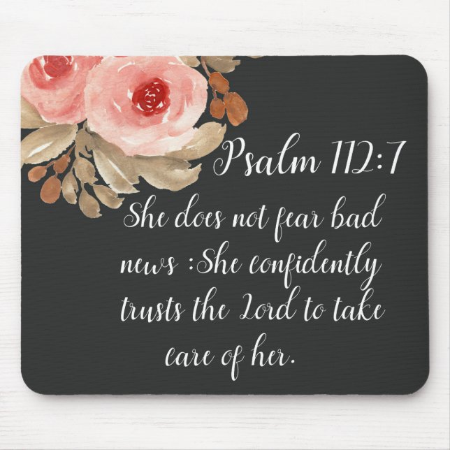 She Does Not Fear Bad News Psalm 112:7 Quote Mouse Pad (Front)