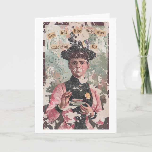 SHE FELT LIKE SHE WAS CRACKING UP Blank Humour Card (Front)