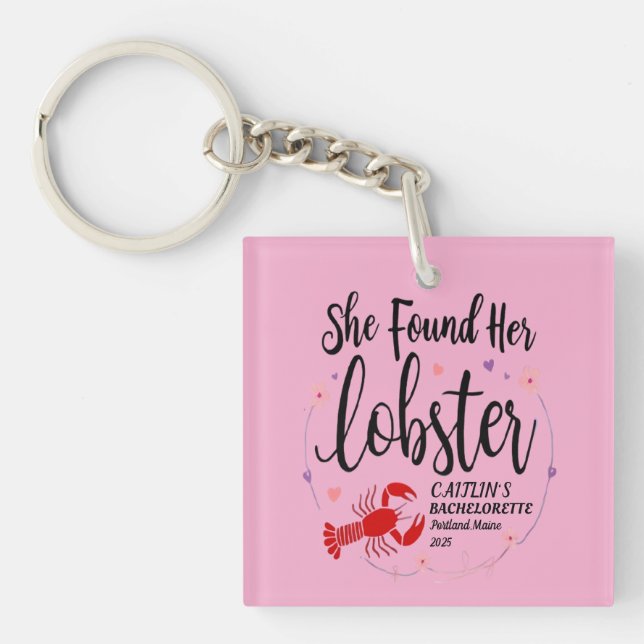 She Found Her Lobster Custom Bachelorette Party T Keychain (Front)