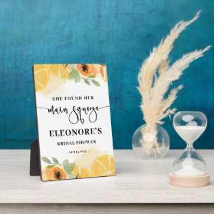 She Found her Main Squeeze Bridal Shower Welcome Plaque