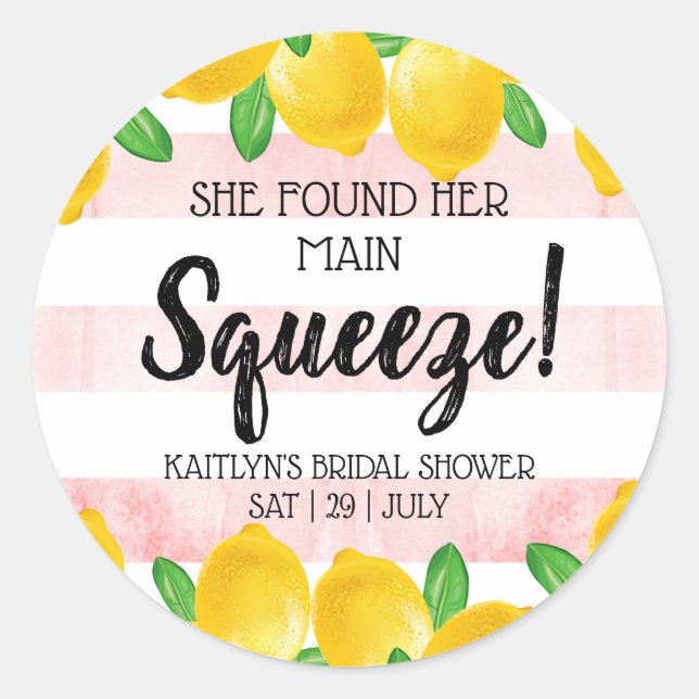She Found Her Main Squeeze Lemon Bridal Shower Classic Round Sticker (Front)