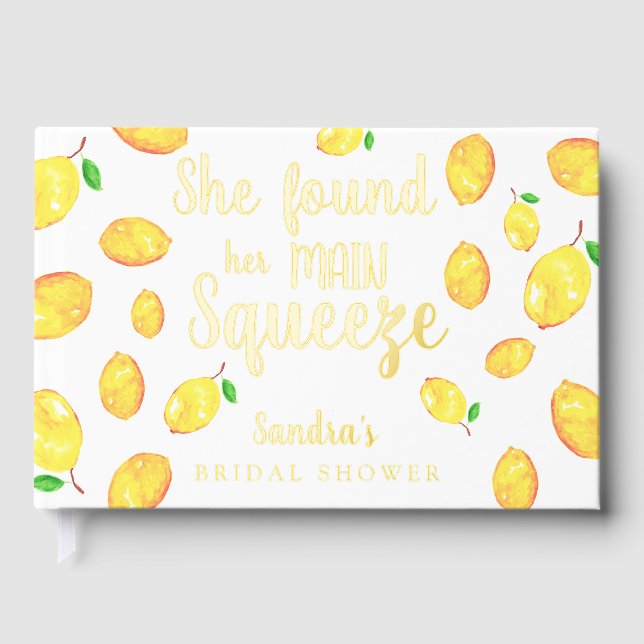 She Found her main squeeze Lemon Bridal Shower Guest Book (Front)