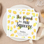 She Found Her Main Squeeze Lemon Bridal Shower Napkin<br><div class="desc">Lemon bridal shower with text that says "She found her main squeeze"</div>