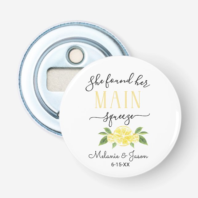 She Found Her Main Squeeze Lemon Wedding Pillow Co Bottle Opener (Front)