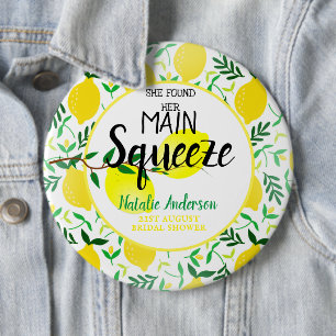 She Found Her Main Squeeze Lemons Bridal Shower 6 Inch Round Button