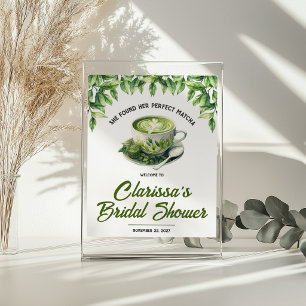 She Found her Perfect Matcha Bridal Shower Welcome Poster