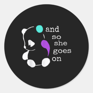 She Goes On - Semicolon Gift Suicide Prevention Aw Classic Round Sticker