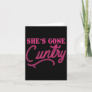 She Gone Ry Funny Design  Card