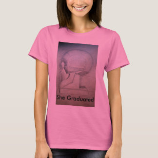 She Graduated T-Shirt