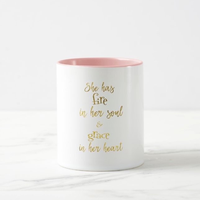 She has fire in her Soul: Grace in her Heart Quote Mug (Center)
