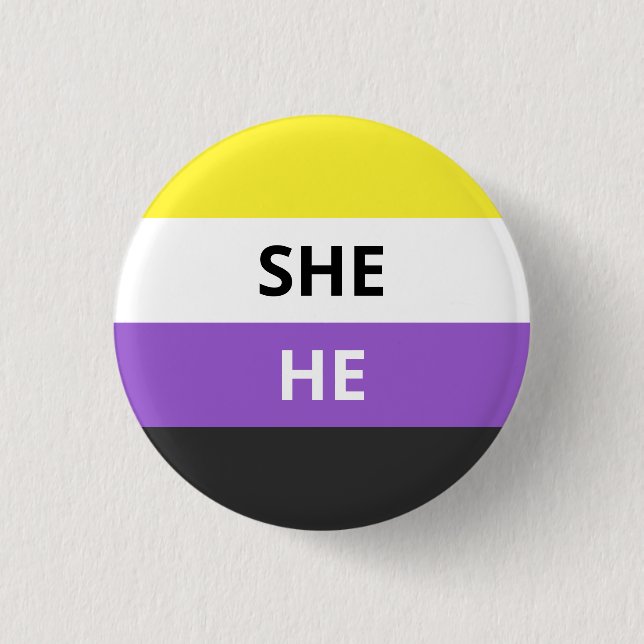 She/He Pronouns Non-Binary Flag Badge 1 Inch Round Button (Front)