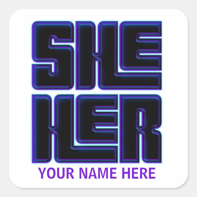 She Her Big and Bold  Square Sticker (Front)