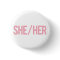 She/Her Buttons