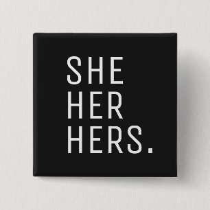 She Her Hers Pronoun 2 Inch Square Button