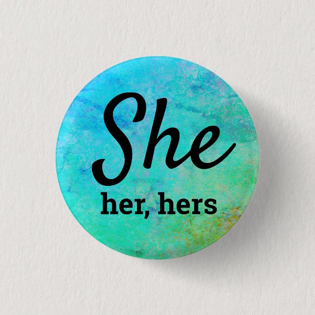 She, Her, Hers Pronouns 1 Inch Round Button (Front)