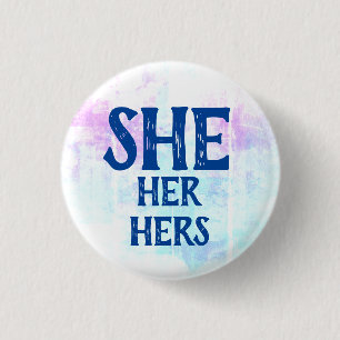 She Her Hers Pronouns 1 Inch Round Button
