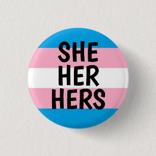 she/her/hers pronouns trans pride flag 1 inch round button