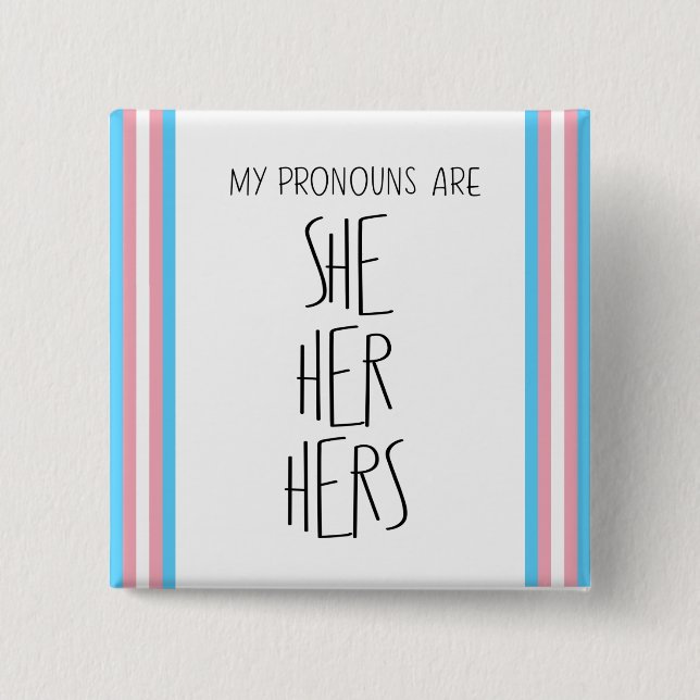 She/Her/Hers Pronouns Transgender Button (Front)