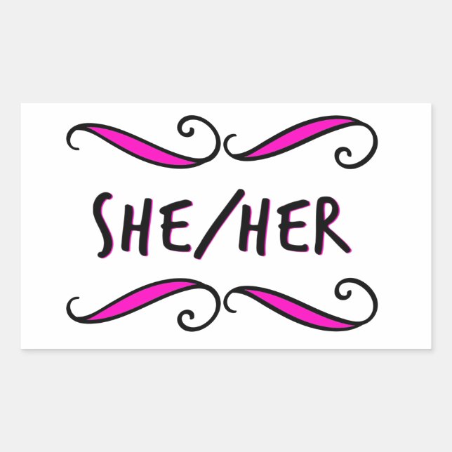 She Her Pretty Black and Pink Scroll  Sticker (Front)