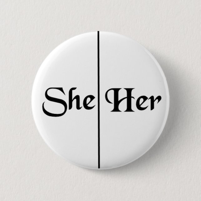 She/Her Pronoun Custom Colour v5 2 Inch Round Button (Front)